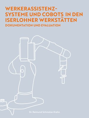 cover image of Werkerassistenzsysteme und Cobots in den Iserlohner Werkstätten